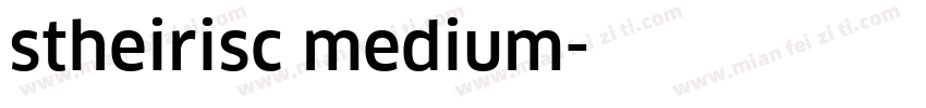 stheirisc medium字体转换